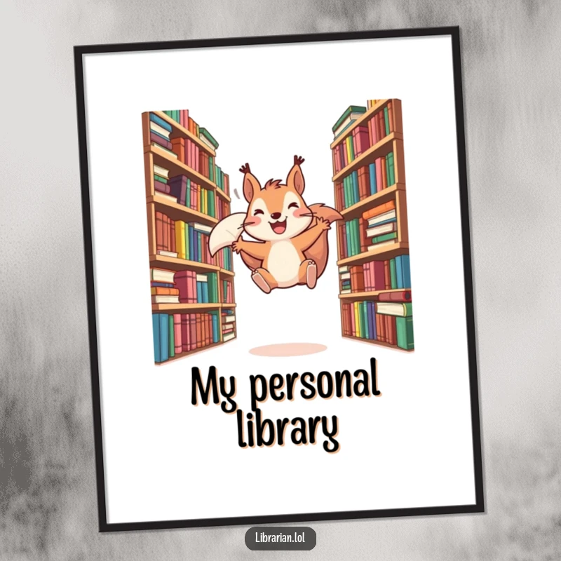 Funny digital art print of an ecstatic squirrel leaping between overflowing bookshelves, capturing a moment of pure reading bliss.