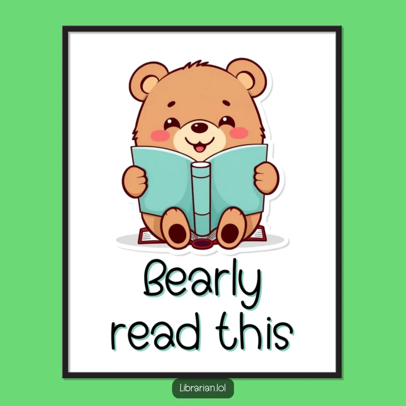 Funny Book Art Poster - Cheerful Bear Stamp, Quirky Funny Gift Decor