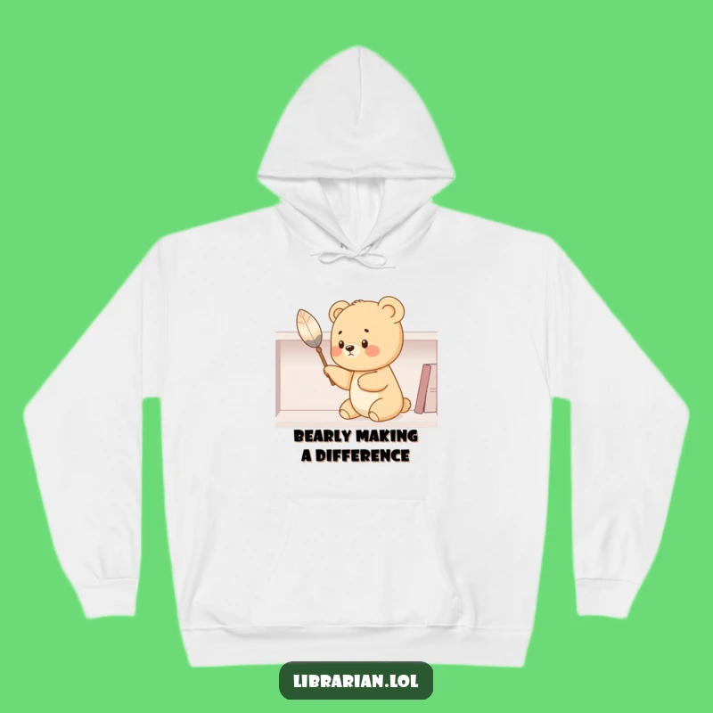 Funny Bear Cub Dusting Hoodie - Cozy & Hilarious Gift for Homebodies