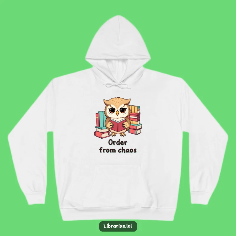 Funny Owl Librarian Hoodie - Cozy & Humorous Gift for Book Organizers