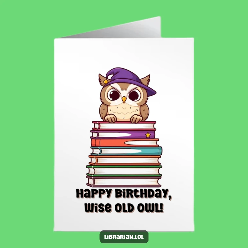 Free Printable Birthday Card: Wise Owl Wisdom Fun - Downloadable Funny Gift