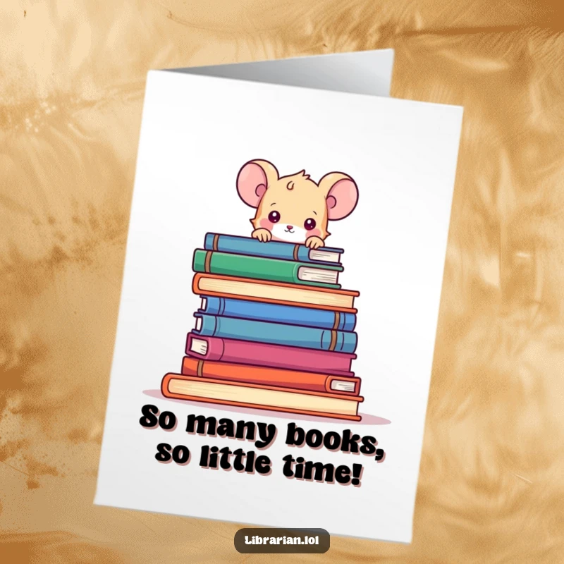Funny Free Printable Birthday Card: Tiny mouse peeking curiously over gigantic book stack, ready to celebrate.