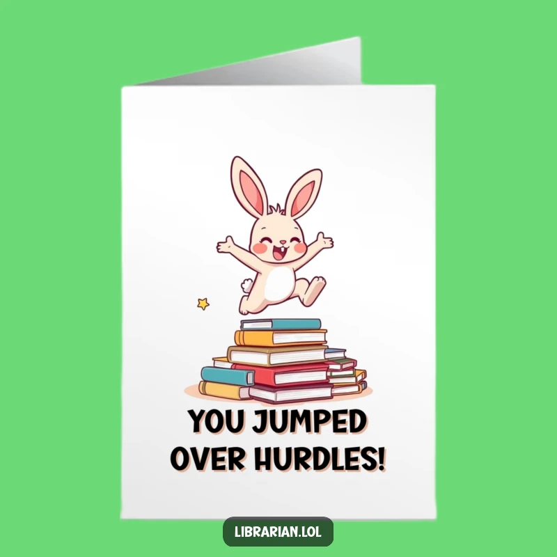 Free Printable Bunny Congrats Card: Overdue Books Funny Downloadable Gift