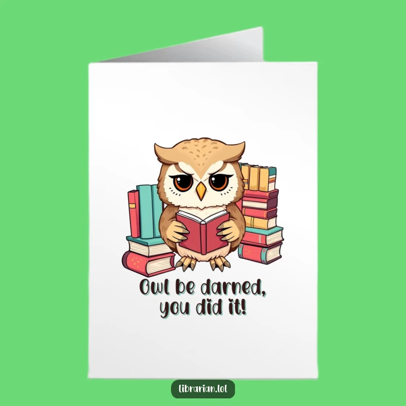 Free Printable Owl Congrats Card: Funny Organized Owl Downloadable Greeting