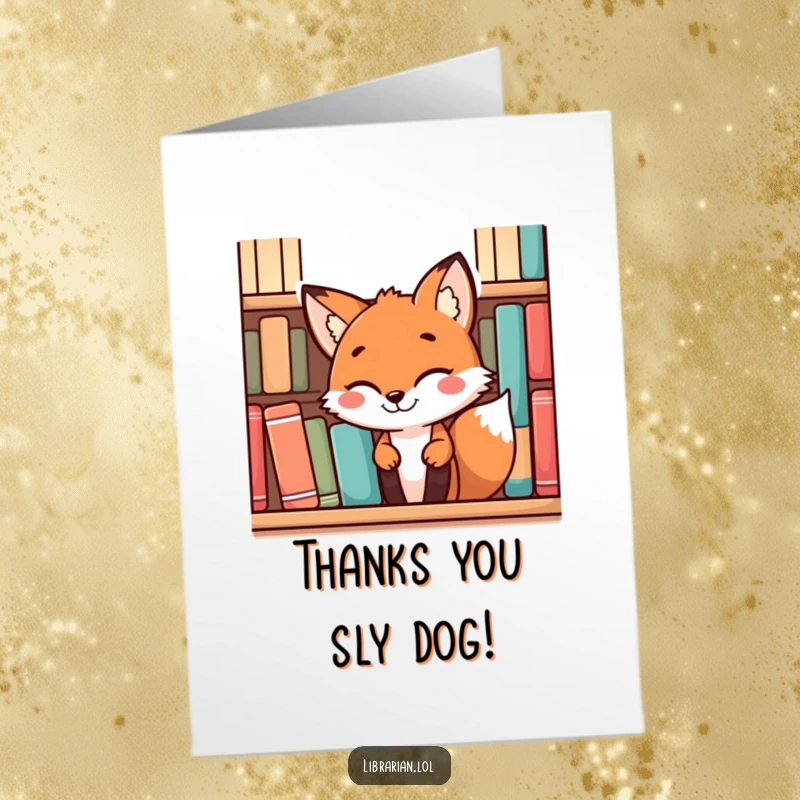 Funny Free Printable thank you card with a playful fox peeking from behind a bookshelf with a mischievous grin, saying thanks.